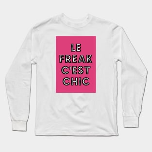 Le Freak C'est Chic Bright Pink Long Sleeve T-Shirt